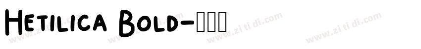 Hetilica Bold字体转换